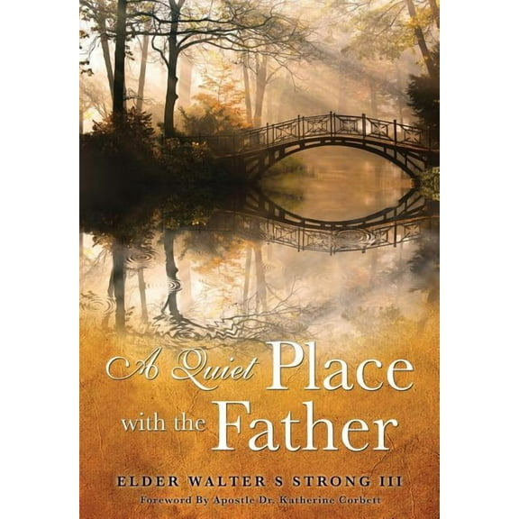 A Quiet Place with the Father, (Paperback)