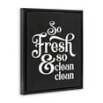 thumbnail image 3 of Stupell Industries So Fresh So Clean Laundry Phrase Vintage Typography Jet Black Framed Floating Canvas Wall Art, 16x20, by Lettered and Lined, 3 of 5