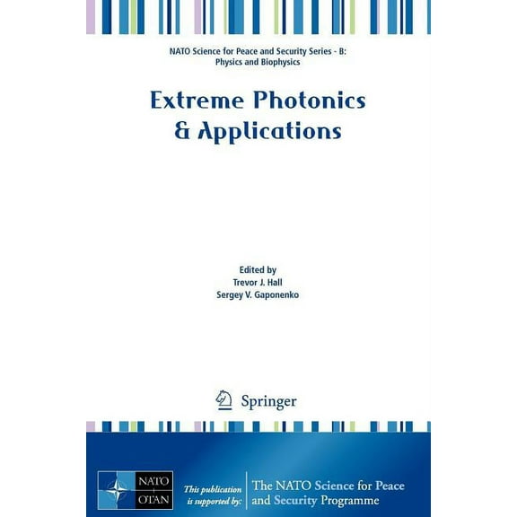 NATO Science for Peace and Security Seri Extreme Photonics & Applications, (Paperback)