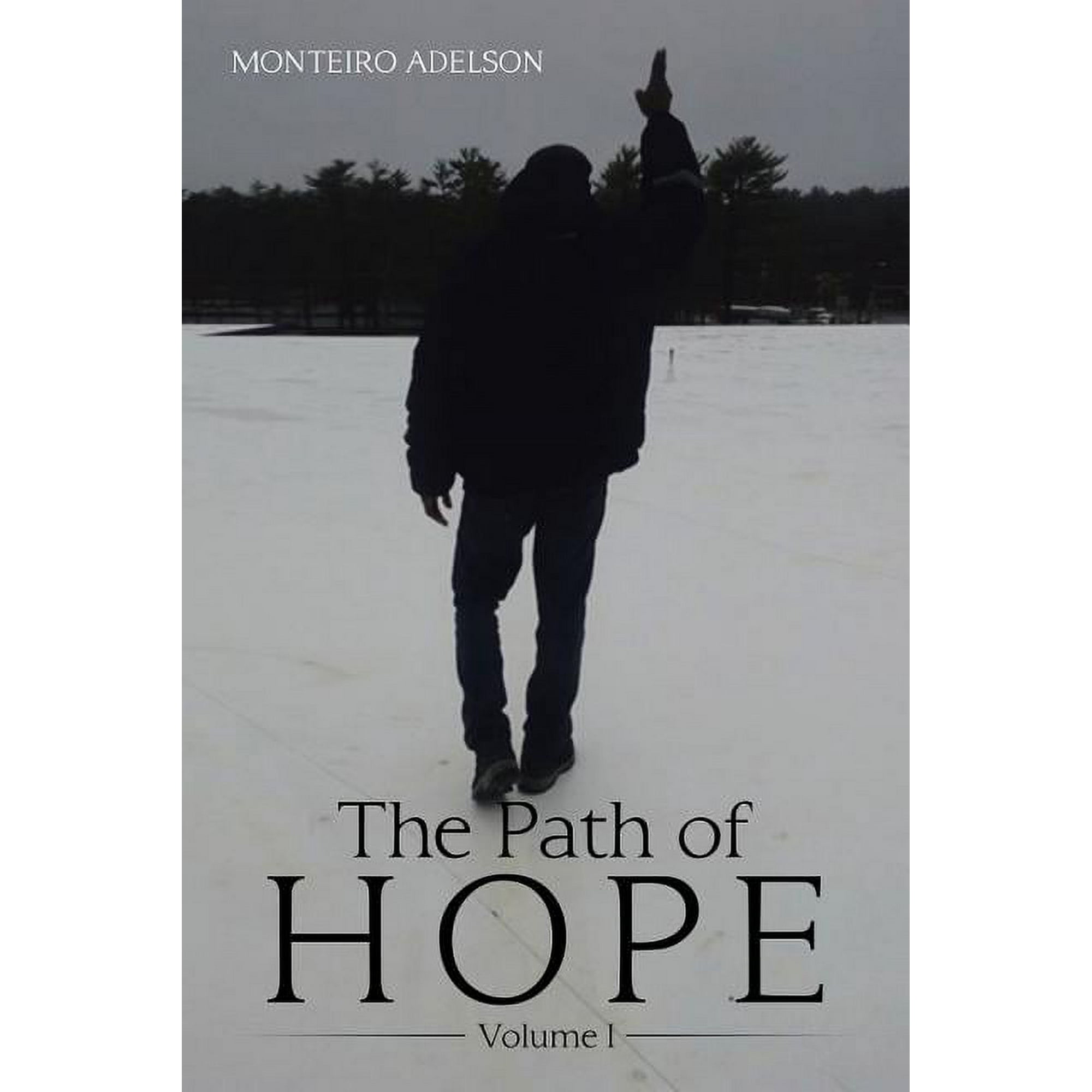 The Path of Hope: Volume I (Paperback)