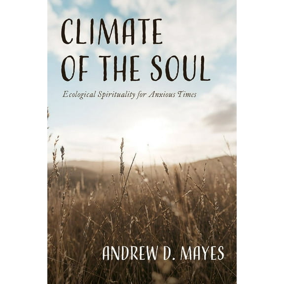Climate of the Soul (Hardcover)
