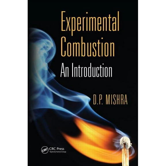 Experimental Combustion: An Introduction, (Hardcover)