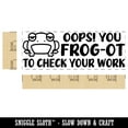thumbnail image 2 of Oops! You Frog-ot Forgot to Check Your Work Teacher Student School Self-Inking Rubber Stamp Ink Stamper - Green Ink - Large 2-3/4 Inch, 2 of 7