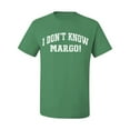 thumbnail image 2 of Wild Bobby Vintage Movie Quote I Don't Know Margo! Men T-Shirt, Kelly, Medium, 2 of 6