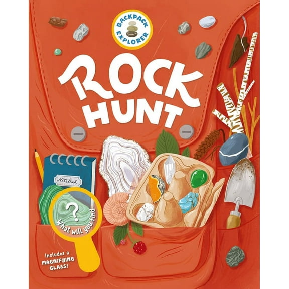 Backpack Explorer Backpack Explorer: Rock Hunt: What Will You Find?, (Hardcover)