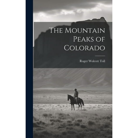 The Mountain Peaks of Colorado (Hardcover)