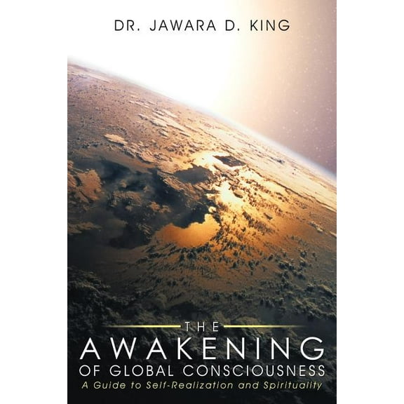The Awakening of Global Consciousness: A Guide to Self-Realization and Spirituality, (Paperback)
