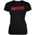 thumbnail image 1 of Whatever Black Juniors Soft T-Shirt, 1 of 1