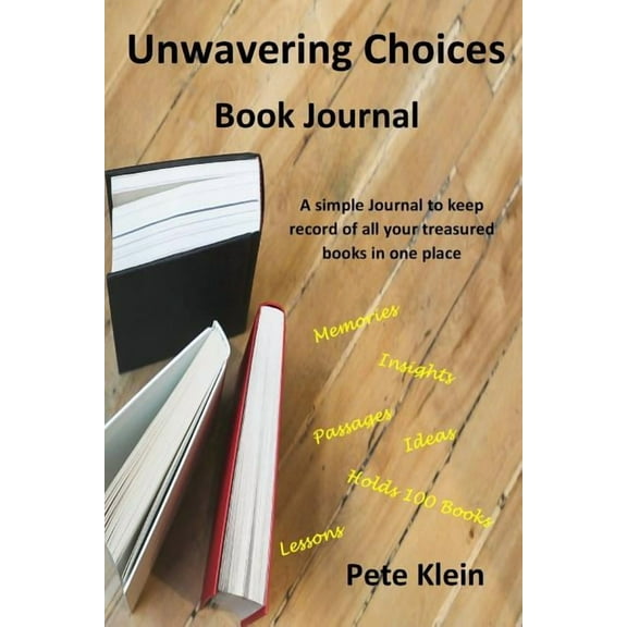 Unwavering Choices Book Journal, (Paperback)