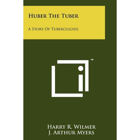 Huber the Tuber: A Story of Tuberculosis