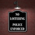 thumbnail image 2 of No Loitering Police Enforced BLACK Aluminum Composite Sign 8.5''x10'', 2 of 9