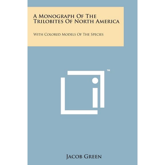 A Monograph of the Trilobites of North America (Paperback)