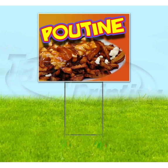 Poutine (18" x 24") Yard Sign, Includes Metal Step Stake