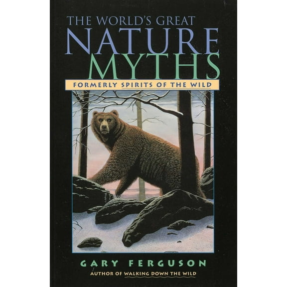 World's Great Nature Myths, (Paperback)