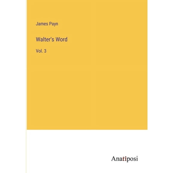 Walter's Word: Vol. 3 (Paperback)