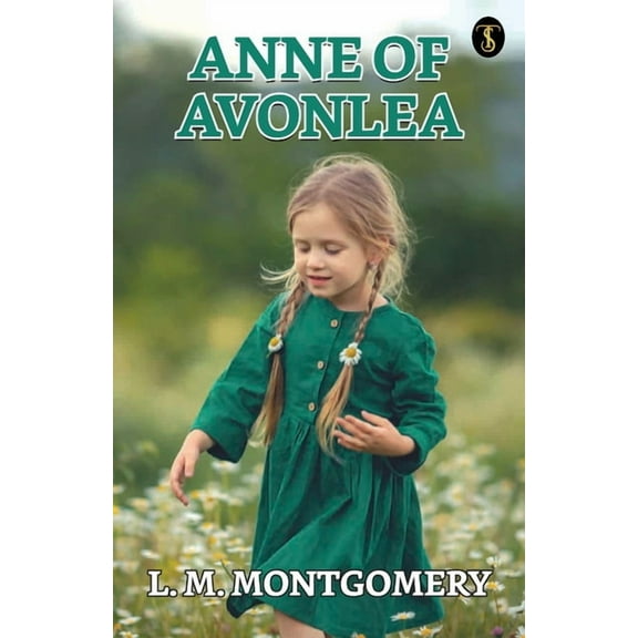 Anne Of Avonlea, (Paperback)