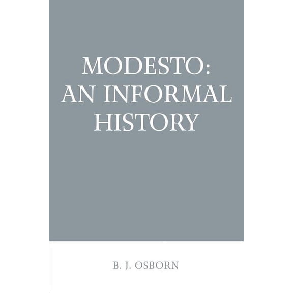 Modesto: An Informal History (Paperback)