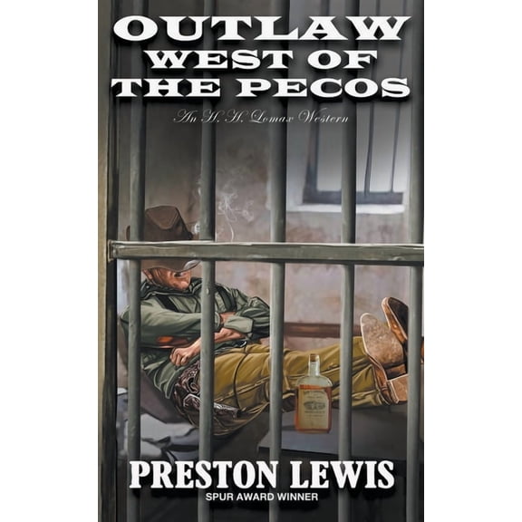 H.H. Lomax Outlaw West of the Pecos: An H.H. Lomax Western, Book 7, (Paperback)