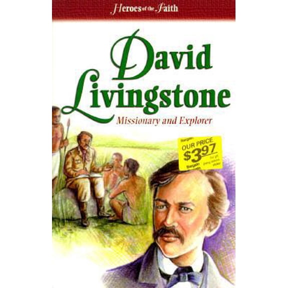 Pre-Owned David Livingstone: Missionary and Explorer (Heroes of the Faith) (Paperback) 1557487308 9781557487308