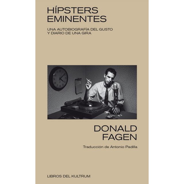 HÍPSTERS EMINENTES LIBROS DEL KULTRUM DONALD FAGEN
