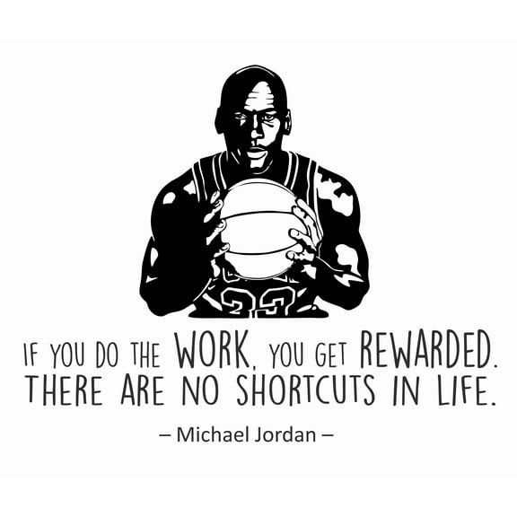 If You Do The Work You Get Rewarded There Are No Shortcuts In Life | 17" x 20" Stick And Peel Basketball Quotes Wall Lettering Art Decal | DIY Adhesive StickerDecalVinyl Quotes Decoration Sticker