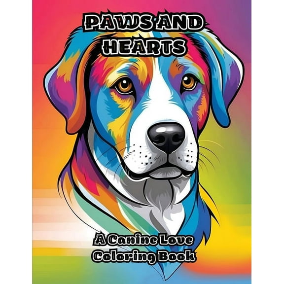 Paws and Hearts: A Canine Love Coloring Book, (Paperback)