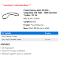 thumbnail image 2 of Power Steering Multi Rib Belt - Compatible with 2001 - 2004 Chevy Tracker 2.5L V6 2002 2003, 2 of 2