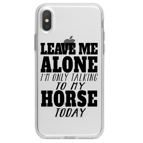 DistinctInk Clear Shockproof Hybrid Case for iPhone XS Max (6.5" Screen) - TPU Bumper Acrylic Back Tempered Glass Screen Protector - Leave Me Alone I'm Only Talking to Horse