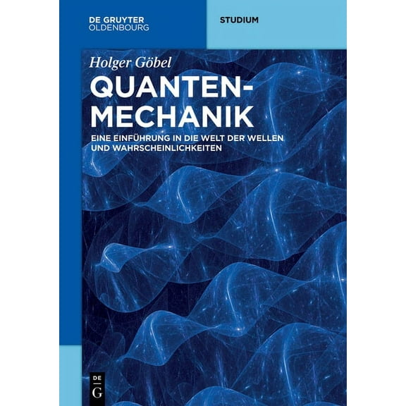 de Gruyter Studium Quantenmechanik, (Paperback)