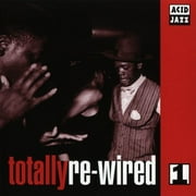 Totally Re-Wired 1