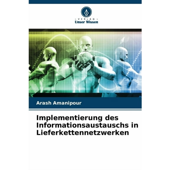 Implementierung des Informationsaustauschs in Lieferkettennetzwerken, (Paperback)