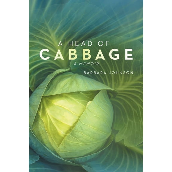 Pre-Owned A Head of Cabbage : A Memoir (Paperback) 9798765230282