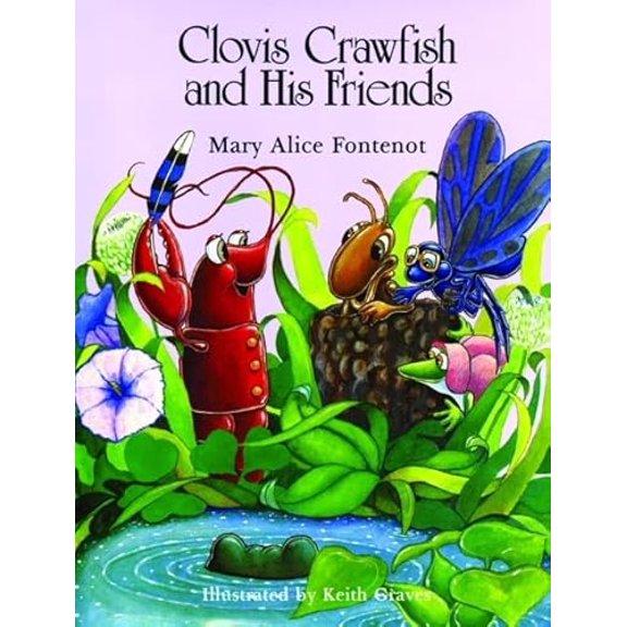 Pre-Owned Clovis Crawfish and His Friends (Hardcover) 1589807626 9781589807624
