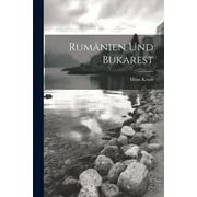Rumnien Und Bukarest (Paperback)