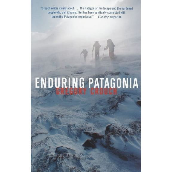 Enduring Patagonia, (Paperback)