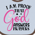 thumbnail image 4 of Inktastic Baby I Am Proof That God Answers Prayers Boys or Girls Baby Bib, 4 of 4