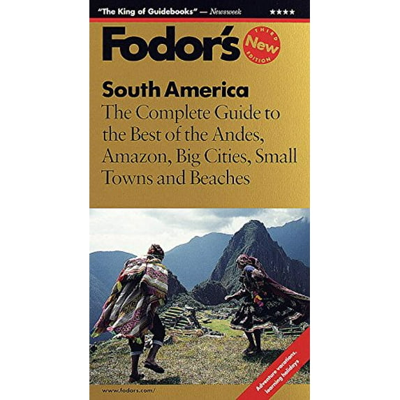 Pre-Owned South America: The Complete Guide to the Best of the Andes, Amazon, Big Cities, Small Towns and Beaches (Paperback) 0679035370 9780679035374
