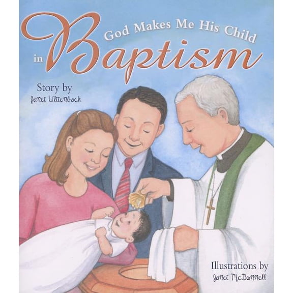 God Makes Me His Child in Baptism (Rev), (Paperback)