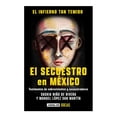 thumbnail image 1 of Infierno Tan Temido El Secuestro en Mexico Aguilar Penguin Random House Saskia Niño De Rivera, 1 of 2