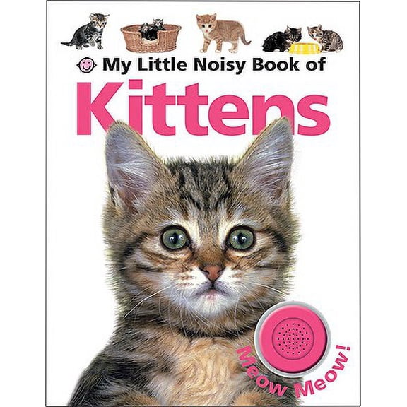 My Little Noisy Book of Kittens