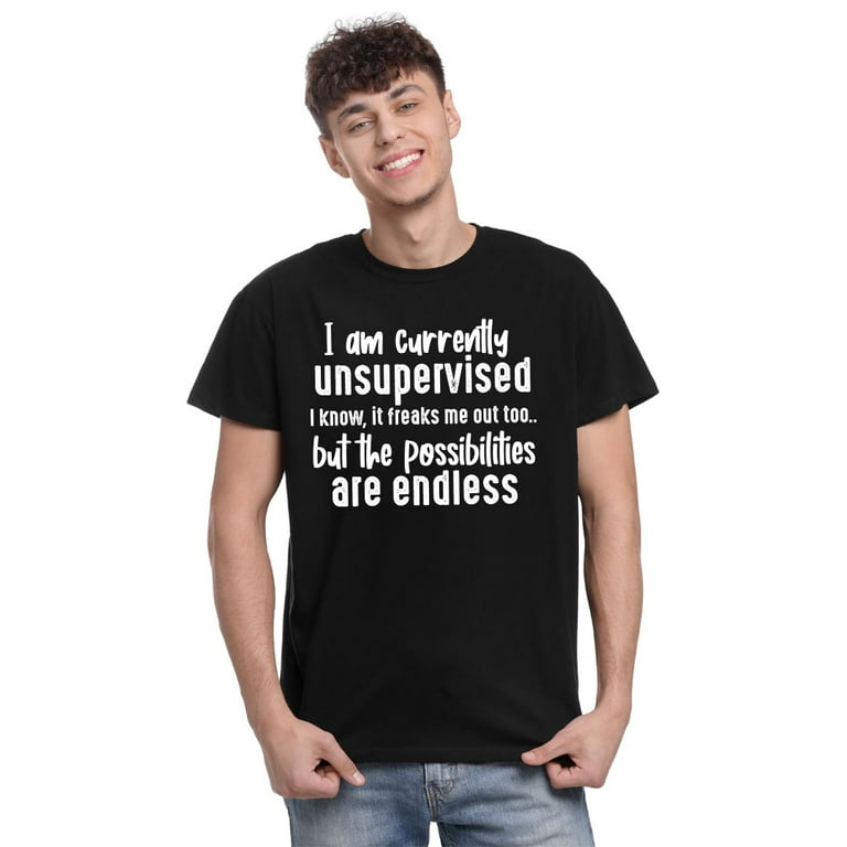 I am currently unsupervised shirt hotsell
