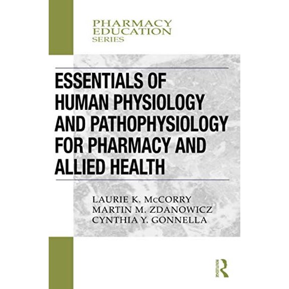 Pre-Owned Essentials of Human Physiology and Pathophysiology for Pharmacy and Allied Health (Paperback) 0367000482 9780367000486