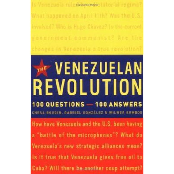 Pre-Owned The Venezuelan Revolution: 100 Questions-100 Answers (Paperback) 1560257733 9781560257738