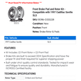 thumbnail image 2 of Front Brake Pad and Rotor Kit - Compatible with 1997 Cadillac Seville SLS, 2 of 2