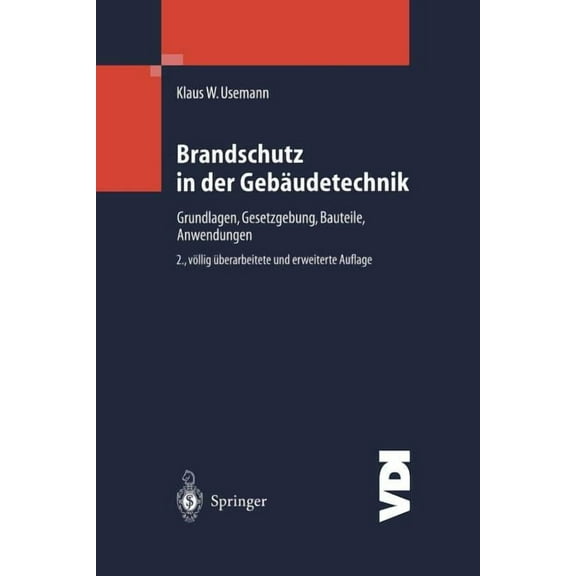 VDI-Buch Brandschutz in Der Gebäudetechnik: Grundlagen Gesetzgebung Bauteile Anwendungen, (Paperback)