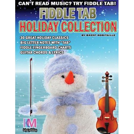 - Fiddle Tab - Holiday Collection : 30 Holiday Classics for Easy Violin