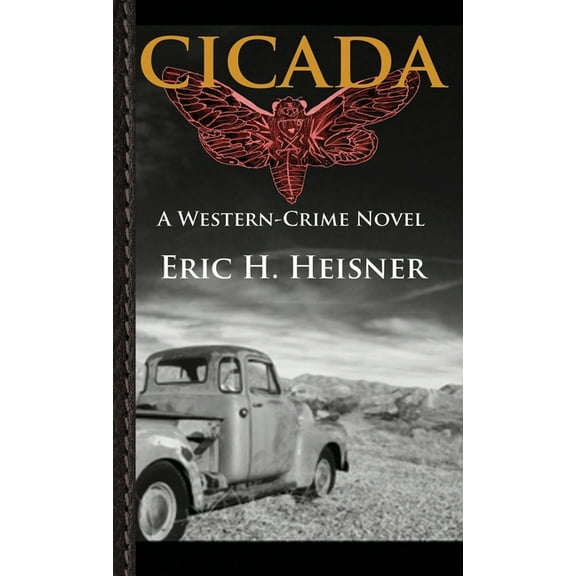 Cicada: A Western-Crime Novel, (Paperback)