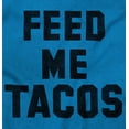 thumbnail image 2 of Feed Me Tacos Tuesday Mexican Food Long Sleeve TShirt Men Women Brisco Brands 3X, 2 of 6