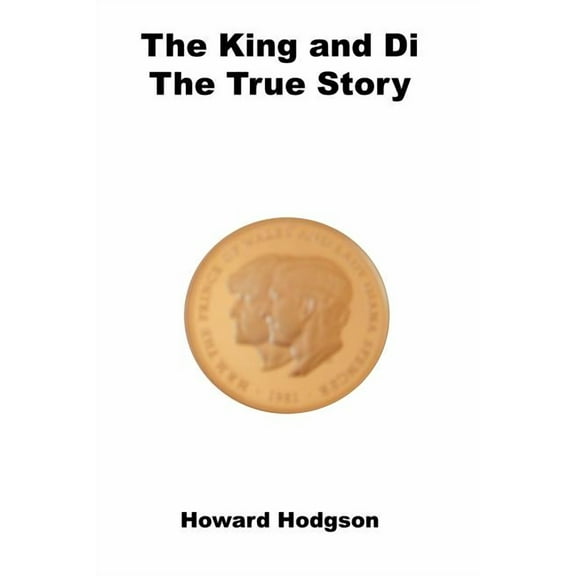 King and Di : The True Story