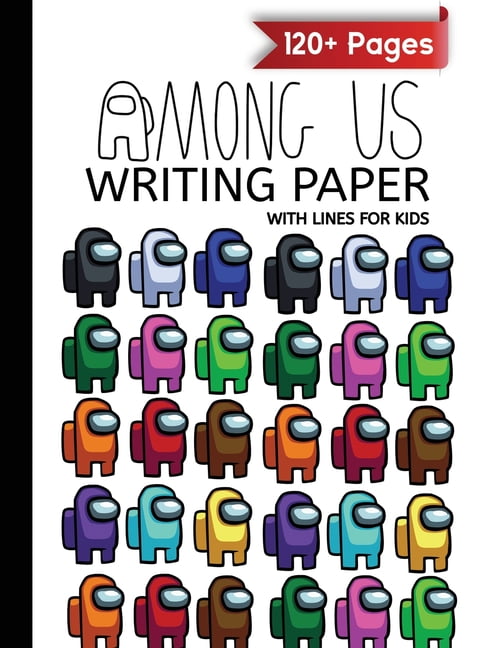 Among Us writing paper with lines for ABC kids 120+ Handwriting